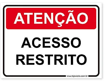 Placa de Acesso Restrito 30x25cm